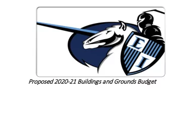 Propose  sed 202  2020-21 B  Build  ildin  ings and G  d Groun  unds  ds Budget  et  2020  2020-21