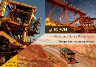 Mines and Money Presentation Morgan Ball  Managing Director  ASX:BCI 24 Mar 15  DISCLAIMER