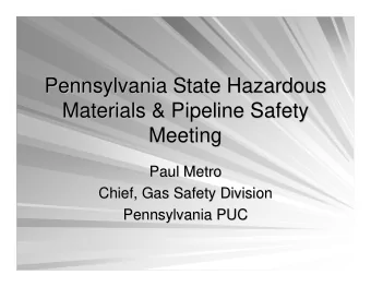 Pennsylvania State Hazardous  Pennsylvania State Hazardous  Materials &amp; Pipeline Safety