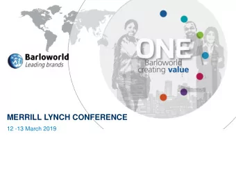 MERRILL LYNCH CONFERENCE  12 -13 March 2019  GROUP HIGHLIGHTS - 2018  Total dividend per share