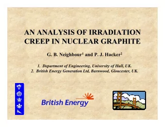 AN ANALYSIS OF IRRADIATION  AN ANALYSIS OF IRRADIATION  CREEP IN NUCLEAR GRAPHITE  CREEP IN NUCLEAR