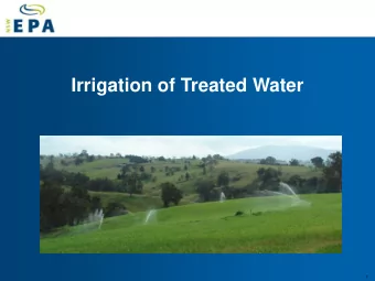 Irrigation of Treated Water  1 EPA licensing decisions  legislative and  policy framework
