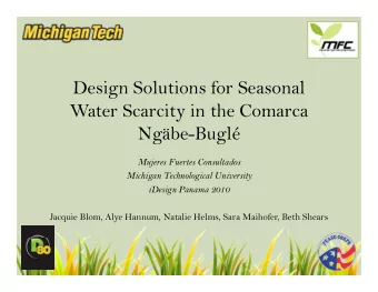 Design Solutions for Seasonal  Design Solutions for Seasonal  Water Scarcity in the Comarca  N