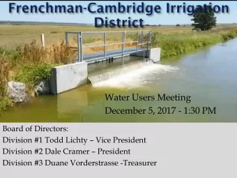 Water Users Meeting  December 5, 2017 - 1:30 PM  Board of Directors: Division #1 Todd Lichty