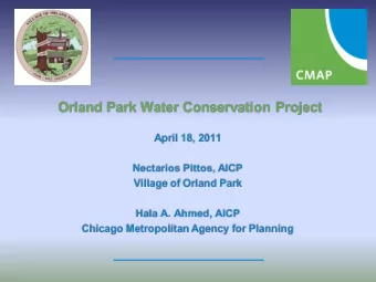 Presentation Content  Background  Water 2050 and GO TO 2040 (HA)  Sustainability in Orland