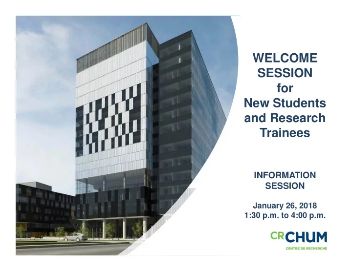 welcome session for new students and research trainees