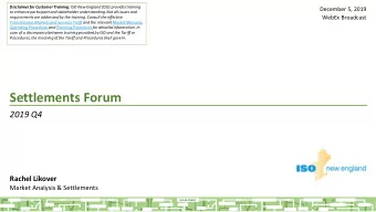 Settlements Forum  2019 Q4  Rachel Likover  Market Analysis &amp; Settlements  ISO-NE PUBLIC