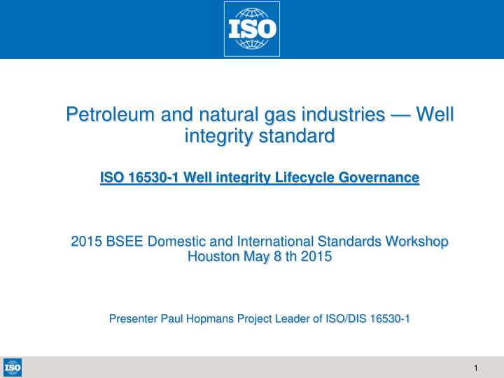 petroleum and natural gas industries well integrity