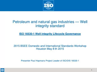 Petroleum and natural gas industries    Well  integrity  standard  ISO  16530-1  Well  integrity