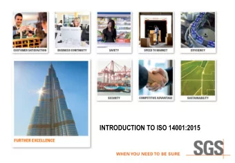 INTRODUCTION TO ISO 14001:2015  AGENDA  Changes to ISO 14001  Transition  How SGS can
