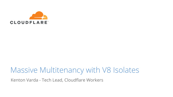 massive multitenancy with v8 isolates