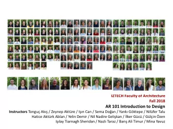 AR 101 Introduction to Design Instructors Tongu Ak / Zeynep Aktre / In Can / Sema