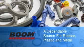 A Dependable  Source For Rubber,  Plastic and Metal  Welcome to Boom Industrial! We are an IS0