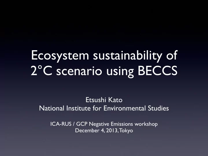 ecosystem sustainability of 2 c scenario using beccs