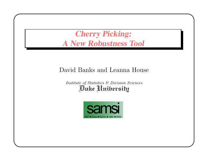 cherry picking a new robustness tool