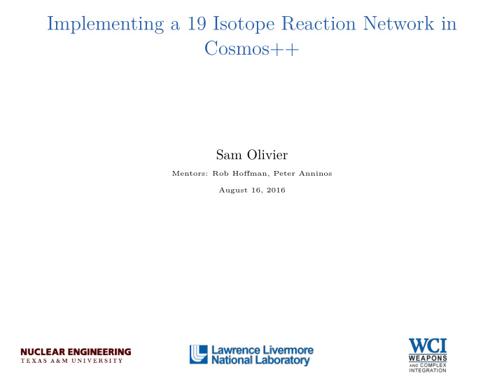implementing a 19 isotope reaction network in cosmos