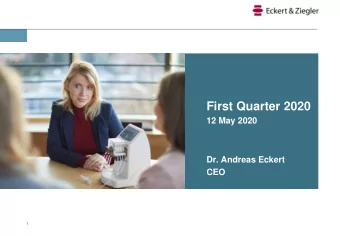 First Quarter 2020  12 May 2020  Dr. Andreas Eckert  CEO  1  Globally  Globa  lly Pos  Positi