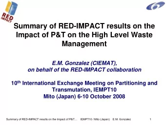 Summary of RED-IMPACT results on the  Impact of P&amp;T on the High Level Waste  Management  E.M.