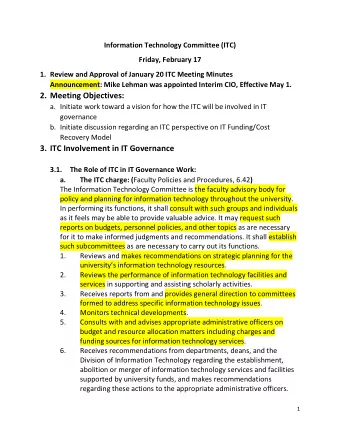 2. Meeting Objectives: a. Initiate work toward a vision for how the ITC will be involved in IT