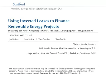 Renewable Energy Projects  Evaluating Tax Risks, Navigating Structural Variations, Leveraging