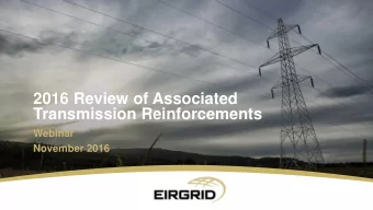 2016 Review of Associated  Transmission Reinforcements  Webinar  November 2016  Agenda