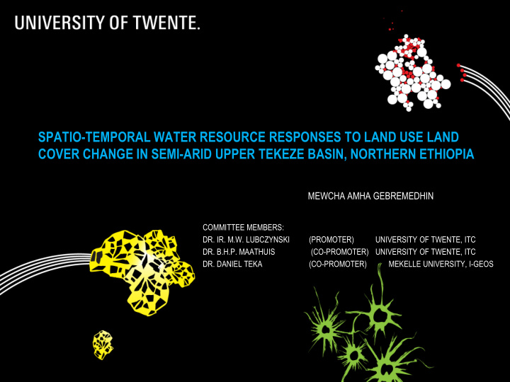 spatio temporal water resource responses to land use land