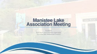 Manistee Lake  Association Meeting  Eli Baker  Education and Outreach Specialist  Tip of the Mitt
