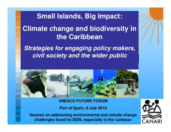 Small Islands, Big Impact:  Climate change and biodiversity in  the Caribbean  Strategies for