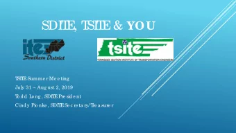 SDI  T  E  , T  SI  T  E &amp; YOU  T  SI  T  E  Summe r Me e ting  July 31  Aug ust 2, 2019  T