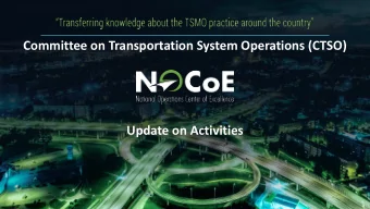 Committee on Transportation System Operations (CTSO)  Update on Activities  1 VISION: Provide