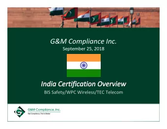 G&amp;M Compliance Inc.  September 25, 2018  BIS Safety/WPC Wireless/TEC Telecom  Overview of BIS