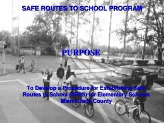 PURPOSE  PURPOSE  To Develop a Procedure for Establishing Safe  To Develop a Procedure for