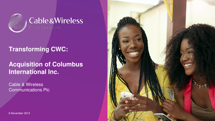 transforming cwc acquisition of columbus