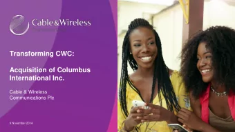 Transforming CWC:  Acquisition of Columbus  International Inc.  Cable &amp; Wireless