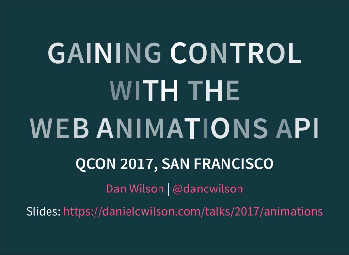 w i t h t h e w e b a n i m a t i o n s a p i qcon 2017