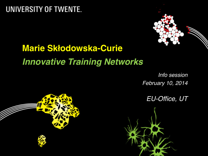marie sk odowska curie innovative training networks