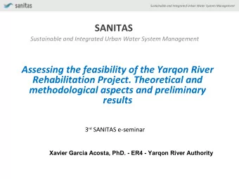 SANITAS  Sustainable and Integrated Urban Water System Management  Assessing the feasibility of the