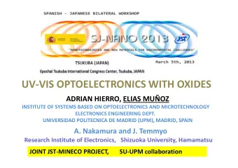 UV VIS OPTOELECTRONICS WITH OXIDES UV  VIS OPTOELECTRONICS WITH OXIDES ADRIAN HIERRO, ELIAS