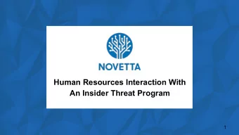 Human Resources Interaction With  An Insider Threat Program  1  INTRODUCTION Davita N. Carpenter,