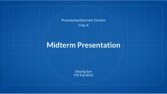 Midterm Presentation  Deqing Sun  ITP, Fall 2019  Midterm Informal Presentation  Bring your do