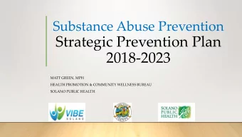 2018-2023  MATT GREEN, MPH  HEALTH PROMOTION &amp; COMMUNITY WELLNESS BUREAU  SOLANO PUBLIC HEALTH