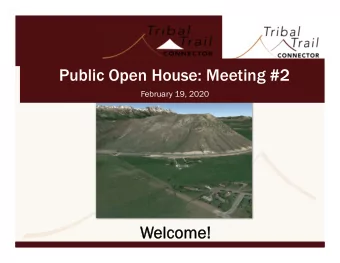 Public Open House: Meeting #2  February 19, 2020  We  Welcome!  Planning Context  TT Connector