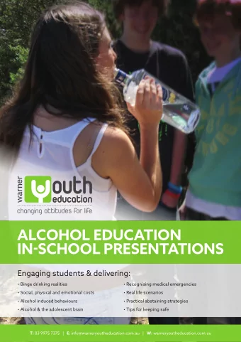 ALCOHOL EDUCATION  IN-SCHOOL PRESENTATIONS  Engaging students &amp; delivering:   Binge drinking