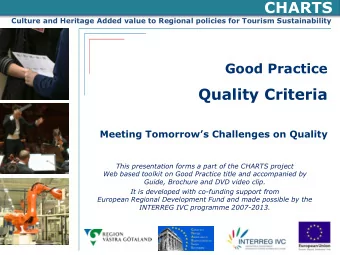 CHARTS  Culture and Heritage Added value to Regional policies for Tourism Sustainability  Good