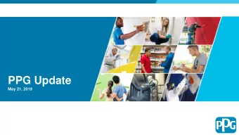 PPG Update  May 21, 2019  Forward-looking statements and other notes  The Private Securities