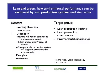 Lean and green; how environmental performance can be  enhanced by lean production systems and vice