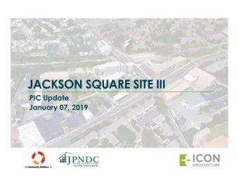 JACKSON SQUARE SITE III  PIC Update  January 07, 2019  3  Plan JP/Rox  Figure 82:  Urban Design