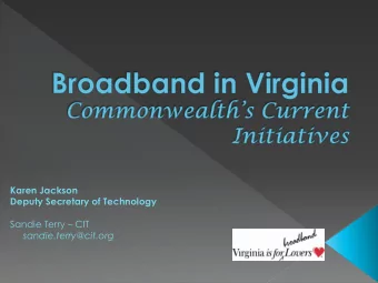 Karen Jackson  Deputy Secretary of Technology Sandie Terry  CIT sandie.terry@cit.org Office of