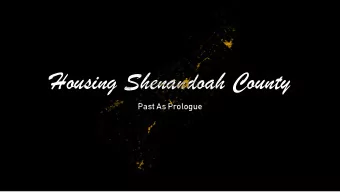 Housing Shenandoah County  Past As Prologue  Overview  What is Rural ?  What is the history