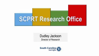 Dudley Jackson  Director of Research  Overview  Section 1: Overview  Overview  Duties of the SCPRT